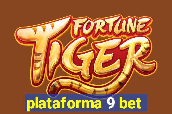 plataforma 9 bet